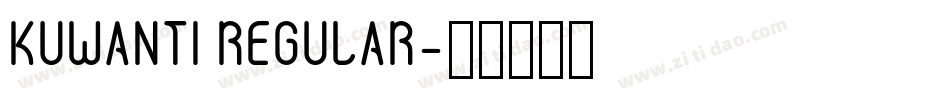 KUWANTI REGULAR字体转换